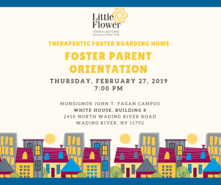 TFBH Foster Parent Orientation @ Monsignor John T. Fagan Campus, White House, Building 8 | Wading River | New York | United States